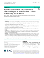 Health care providers’ early experiences of assisted dying in Aotearoa New Zealand: an evolving clinical service