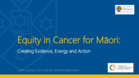 Equity in Cancer for Māori: Creating Evidence, Energy and Action