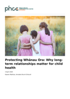 Protecting Whānau Ora: Why long-term relationships matter for child health