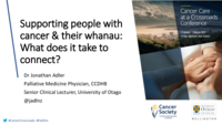 Supporting people with cancer & their whanau: What does it take to connect?