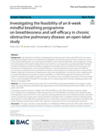 Investigating the feasibility of an 8-week mindful breathing programme on breathlessness and self-efficacy in chronic obstructive pulmonary disease: an open-label study