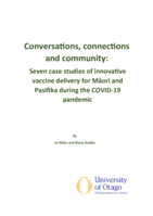 Conversations, connections and community: Seven case studies of innovative vaccine delivery for Māori and Pasifika during the COVID-19 pandemic