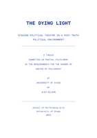 The Dying Light: Staging Political Theatre in a Post-truth Political Environment