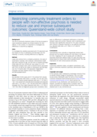 Restricting community treatment orders to people with non-affective psychosis is needed to reduce use and improve subsequent outcomes: Queensland-wide cohort study