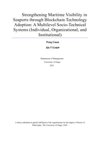 Strengthening maritime visibility in seaports through blockchain technology adoption: A multilevel socio-technical systems (individual, organizational, and institutional)