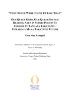 "They never were/done up like that." Our queer gods, our queer selves: reading atua in Māori poetry in English by tāngata takatāpui - towards a mana takatāpui future