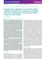 Enamel matrix derivative and volume stable collagen xenograft for coverage of recession type I-II on mandibular lower anterior teeth – A report of five cases