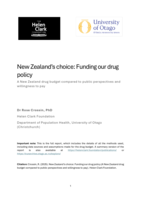New Zealand’s choice: Funding our drug policy: (A New Zealand drug budget compared to public perspectives and willingness to pay)
