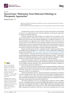 Special Issue "Melanoma: From Molecular Pathology to Therapeutic Approaches"