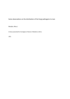 Some observations on the distribution of the fungi pathogenic to man