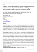 Exploring the Use of the Behavior Change Technique Taxonomy and the Persuasive System Design Model in Defining Parent-Focused eHealth Interventions: Scoping Review