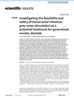 Investigating the feasibility and safety of transcranial infraslow gray noise stimulation as a potential treatment for generalized anxiety disorder
