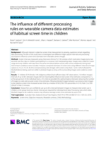 The influence of different processing rules on wearable camera data estimates of habitual screen time in children