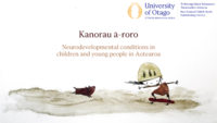 Kanorau ā-roro: Neurodevelopmental conditions in children and young people in Aotearoa