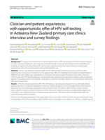 Clinician and patient experiences with opportunistic offer of HPV self-testing in Aotearoa New Zealand primary care clinics: interview and survey findings