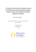 Persistence under pressure: habitat structure, river disturbance and larval dispersal support resilience in the Central Otago roundhead (Galaxias anomalus)