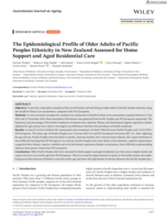 The Epidemiological Profile of Older Adults of Pacific Peoples Ethnicity in New Zealand Assessed for Home Support and Aged Residential Care
