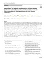 Understanding the difference in symptoms and outcomes between glioblastoma patients diagnosed based on histological or molecular criteria: a retrospective cohort analysis from the Histo-Mol GBM collaborative