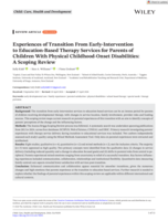 Experiences of Transition From Early‐Intervention to Education‐Based Therapy Services for Parents of Children With Physical Childhood‐Onset Disabilities: A Scoping Review