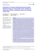 Implications of attention-deficit/hyperactivity disorder diagnostic timing on mental health service utilisation in young adult females: A population-based record linkage cohort study