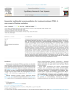 Sequential Multimodal Neuromodulation for Treatment-Resistant PTSD: A Case Report of Lasting Remission