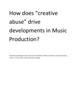 How does "creative abuse" drive developments in Music Production?