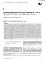 Building Ramps Instead of Walls: Stakeholders' Views of Living Well With Fetal Alcohol Spectrum Disorder