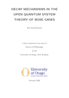 Decay mechanisms in the open quantum system theory of Bose gases